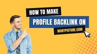 How To Create Profile Backlink on Mobypicture  SEO Linkbuilding  LinkoBuild