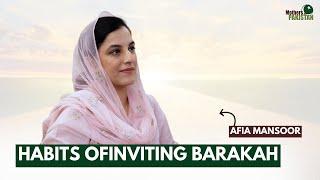 Individual & Collective Habits of Inviting Barakah  Afia Mansoor  Mothers For Pakistan