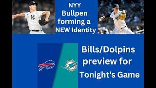 Yankees Bullpen forming a NEW IDENTITY  Preview of TONIGHTS FOOTBALL GAME