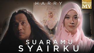 Harry - Suaramu Syairku Official Music Video