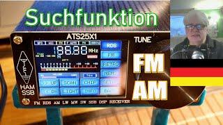 ATS25X1 ► Suche Search FM und AM ► was man beachten muss ► Anleitung