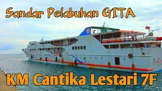 KM CANTIKA LESTARI 7F SAMPAI DI PELABUHAN GITA MALUKU UTARA