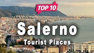 Top 10 Places to Visit in Salerno  Italy - English