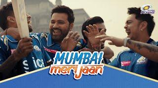 Mumbai Meri Jaan Video - IPL 2024  Mumbai Indians