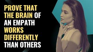 These Are 5 Things That Prove The Brain of an Empath Works Differently Than Others  NPD  Healing