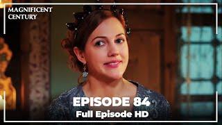 Magnificent Century Episode 84  English Subtitle HD