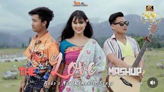 The Love Mashup - Bodos New Romantic Songs️️ Swrang Monalisha Tajim