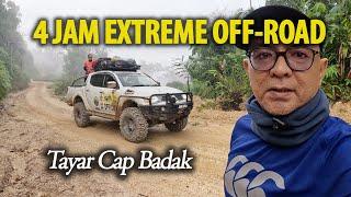 4 Jam Redah Extreme Off Road Gua Musang Tayar Cap Badak ke Pos Simpor Kg Rekom.