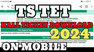 TS  TET HALL TICKET DOWNLOAD -2024 ON MOBILE PHONE #tet #ts tet hall ticket 2024