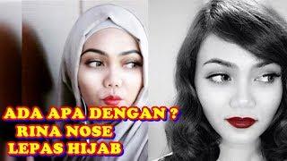 Ini alasan rina nose lepas hijab Bikin Netizen Syok