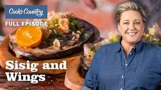 How to Make Soy Sauce Chicken Wings and Sisig  Cooks Country Full Episode S16 E4