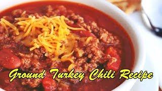 Ground Turkey Chili Recipes