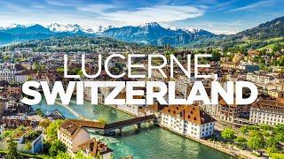 The ULTIMATE Travel Guide Lucerne Switzerland