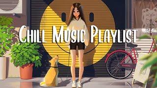 Chill Music Playlist  Morning music for positive energy  Good Vibes