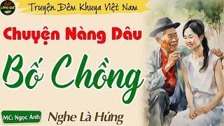 Nghe Truyện 5 Phút Ngủ Cực Ngon - Chuyện Nàng Dâu Bố Chồng  Kể Chuyện Đêm Khuya Thầm Kín Hay