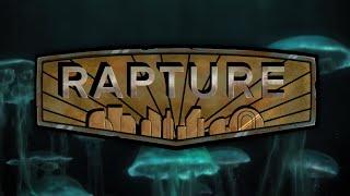 Rapture A BioShock Story - The Wildfires Projekt ft. Outline in Color