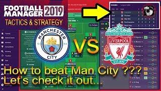 FM2019 FIRST MATCH TACTICS & STRATEGY MAN.CITY 0 VS 1 LIVERPOOL