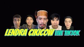 LENDRA CIKICOW LIVE TIKTOK  PENOLAKAN PII DAN IBU IBU GOKIL