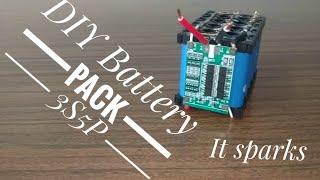 DIY  Battery Pack 3S5P  - It sparks