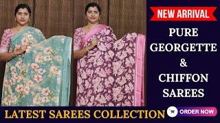 PURE GEORGETTE & CHIFFON SAREES  LATEST SAREES COLLECTION