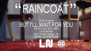 Local Natives - Raincoat Official Audio