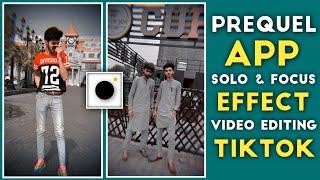 TikTok New Trend Prequel App Photo Editing  Focus Effect On Prequel  Solo Effect Trend TikTok