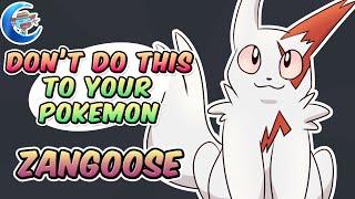 Dont do this to your Pokemon - Zangoose