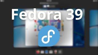 Fedora 39 im Test - Das modernste Linux vorgestellt