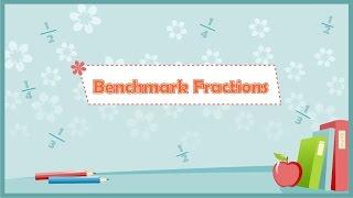 Benchmark Fractions