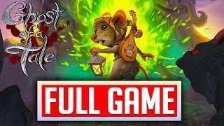GHOST OF A TALE Gameplay Walkthrough FULL GAME No Commentary 1080p 60fps
