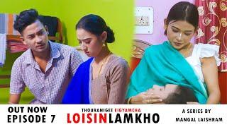 LOISINLAMKHOEP-7THOURANIGEE EIGYAMCHA SEASON 2MANIPURI WEBSERIES RELEASE 2024