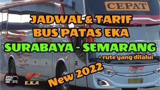 Jadwal dan Tarif Bus EKA Patas Surabaya - Semarang