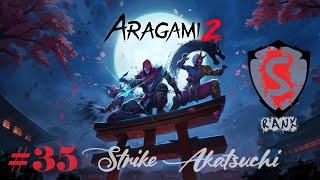 Aragami 2 - #35 Strike Akatsuchi  Gameplay Walkthrough  S Rank