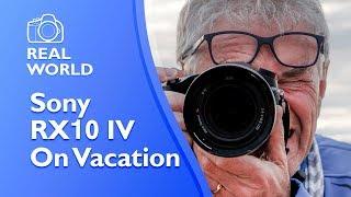 Sony RX10 IV - my vacation hacks and photos 4K