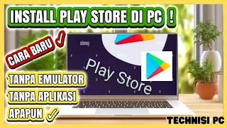 TERBARU  CARA INSTALL PLAY STORE DI LAPTOP KOMPUTER