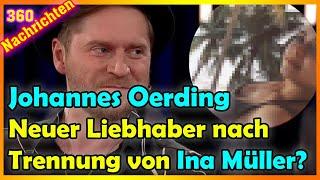 Johannes Oerding Neuer Liebhaber nach Trennung von Ina Müller?