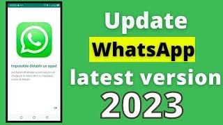 Update Whatsapp to latest version 2023