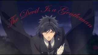 Sebastian Michaelis - The Devil Is a Gentleman AMV