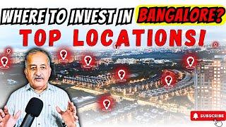 Bangalore Investment Opportunities Top Locations & Real Estate Growth Analysis For BEST RETURNS