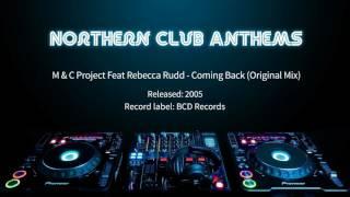 M & C Project Feat Rebecca Rudd - Coming Back Original Mix