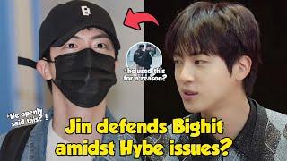 Jin clarifies regarding the Bighits side and does not interfere in Hybes problems?