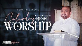 SATURDAY NIGHT WORSHIP 05-10-2024  JOHNSAM JOYSON  DAVIDSAM JOYSON  FGPC NAGERCOIL