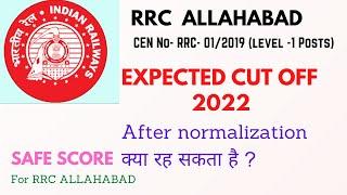 RRC ALLAHABAD EXPECTED CUT OFF 2022  RRC ALLAHABAD GROUP D CUT OFF 2022 RRC ALLAHABAD GROUP D 