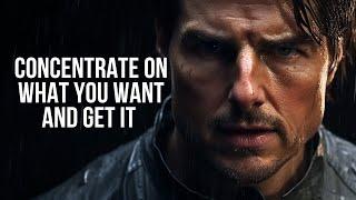 CONCENTRATE ON WHAT YOU WANT AND GET IT - Motivational Speech