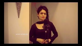 Hoshwalon Ko Khabar Kya - Sonu Kakkar  New Cover Song 2016