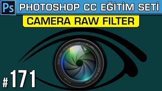 171 Camera Raw Filtresi Nasıl Kullanılır? RAW FOTOĞRAF DÜZENLEME  Photoshop Dersleri