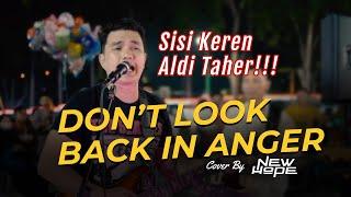 Dont Look Back In Anger OASIS Cover By New Hope Band Feat Aldi Taher