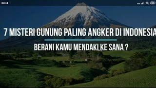 7 misteri gunung paling angker di Indonesia