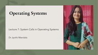 Operating Systems Lecture #7 System Calls