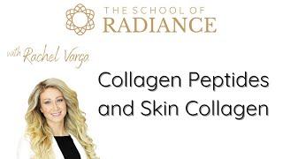 Collagen Peptides and Skin Collagen - A Masterclass with Rachel Varga